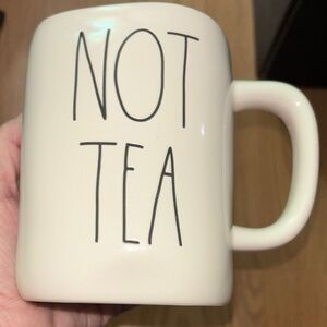 Rae Dunn White Mug with 'NOT TEA' Text NWOT